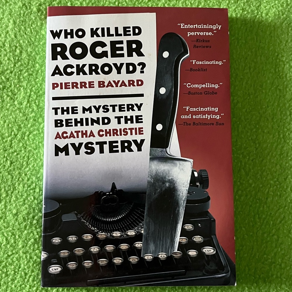 Who Killed Roger Ackroyd? The Mystery Behind the Agatha Christie Mystery pb book